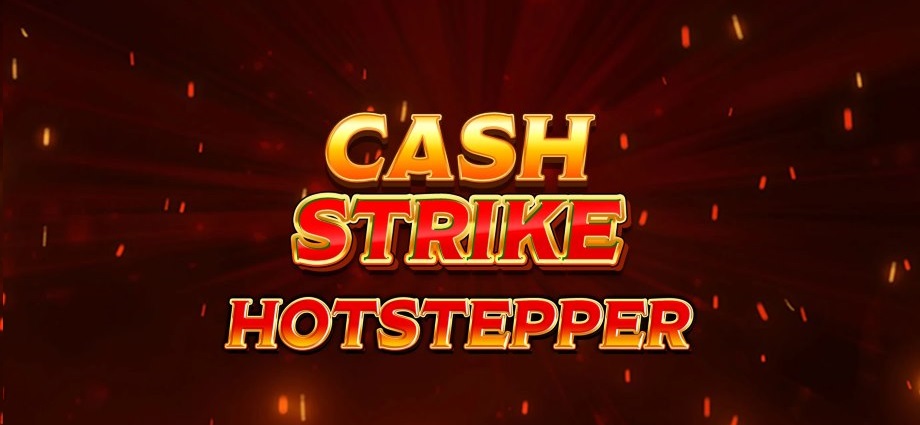 cash strike hotstepper hovedside