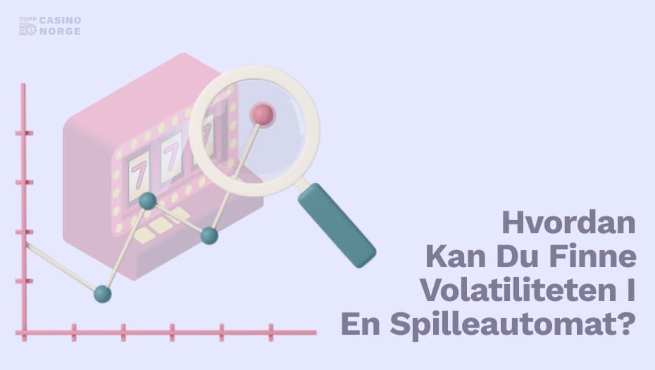 Hvordan kan du finne volatiliteten i en spilleautomat