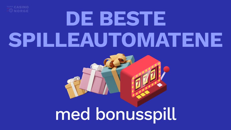 de beste spilleautomatene med bonusspill 1