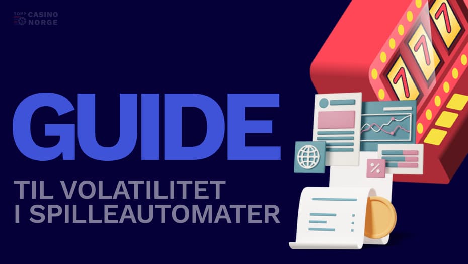 guide til volatilitet i spilleautomater