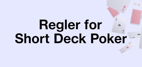 regler for short deck poker