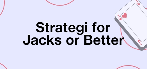 strategi for jacks or better